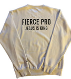Fierce Pro Jesus is King Crewneck